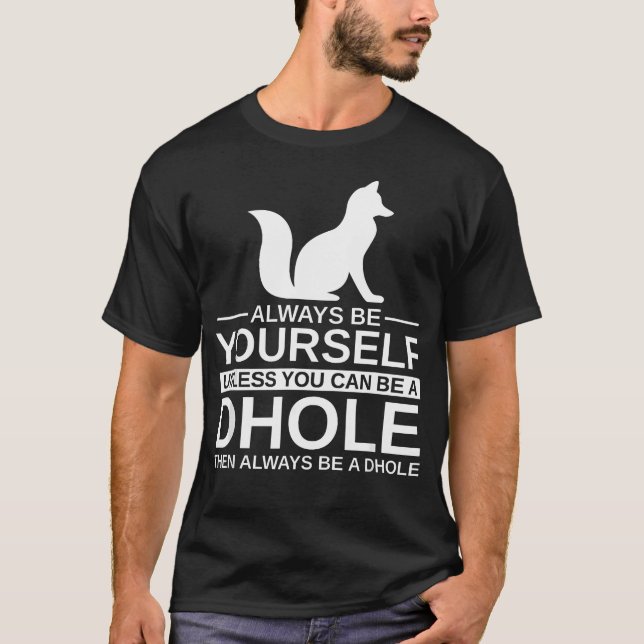 Var alltid dig själv Dhole för hundvalp T Shirt (Framsida)