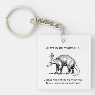 Var alltid dig själv eller Aardvark Funny