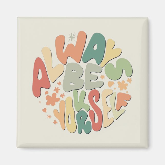 Var alltid dig själv - höstinspirationfull magnet (Framsidan)