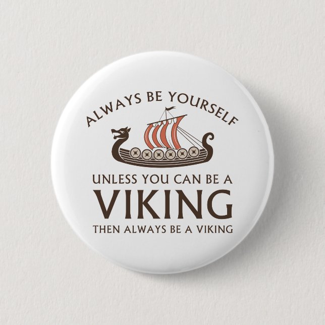 Var alltid dig själv knapp (Framsida)