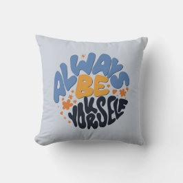 Var alltid dig själv - Motiverad offert Kudde
