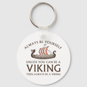 Var alltid dig själv nyckelring