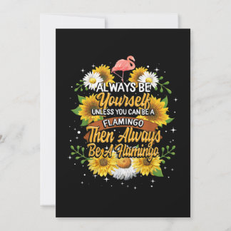 Var alltid dig själv om du inte kan vara en flamin inbjudningar