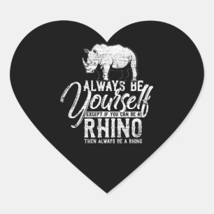 Var alltid dig själv om du inte kan vara en Rhino Hjärtformat Klistermärke