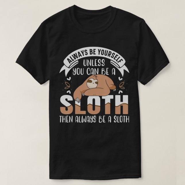 Var alltid dig själv, om du inte kan vara långsam  t shirt (Design framsida)