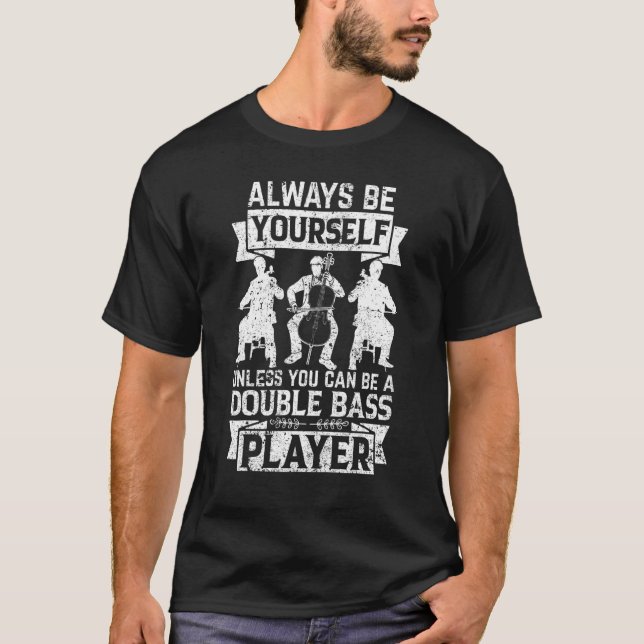 Var alltid dig själv om inte Dubbla Baid Contrab T Shirt (Framsida)