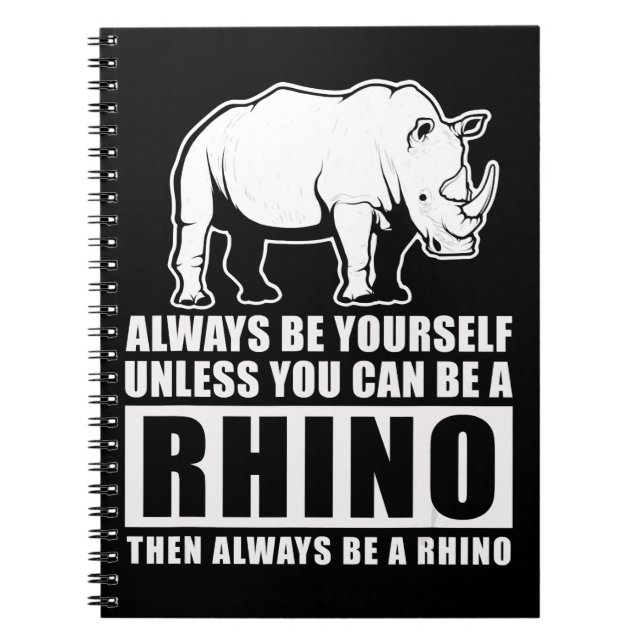 Var alltid dig själv om inte Rhino Costume Gift Anteckningsbok (Framsidan)