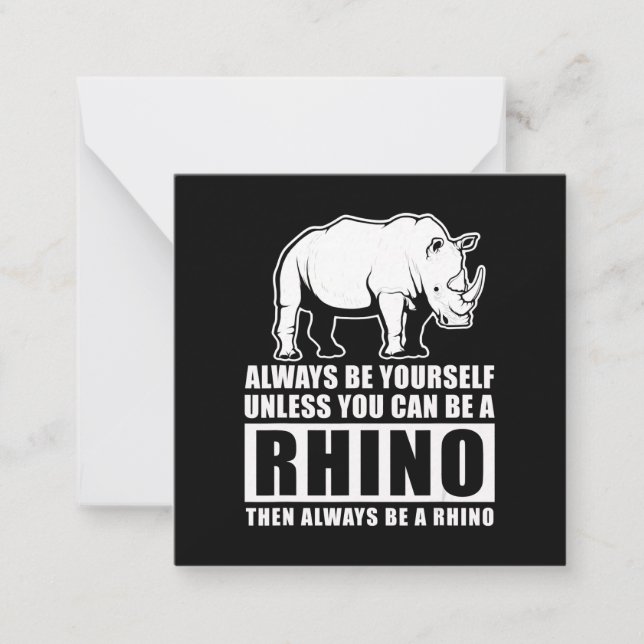 Var alltid dig själv om inte Rhino Costume Gift Anteckningskort (Framsida)