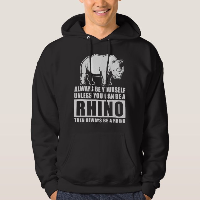Var alltid dig själv om inte Rhino Costume Gift Hoodie (Framsida)