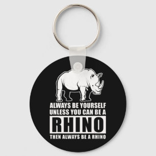 Var alltid dig själv om inte Rhino Costume Gift Nyckelring