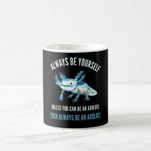 Var alltid dig själv, roligt Axolotl-design Kaffemugg