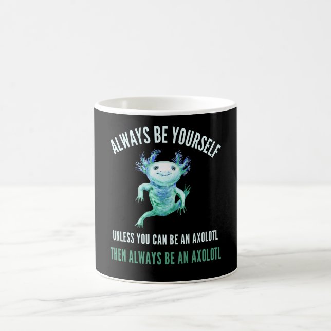 Var alltid dig själv, roligt Axolotl-design Kaffemugg (Center)