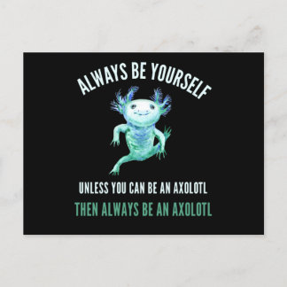 Var alltid dig själv, roligt Axolotl-design Vykort