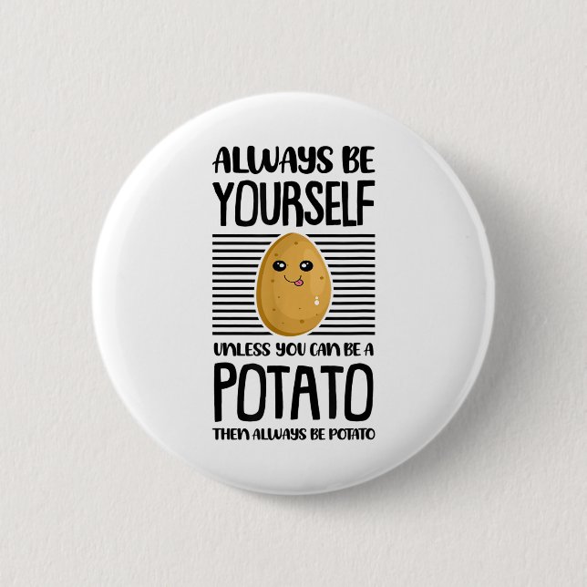 Var alltid dig själv Rolsk Potatis Älskare Vegan P Knapp (Framsida)