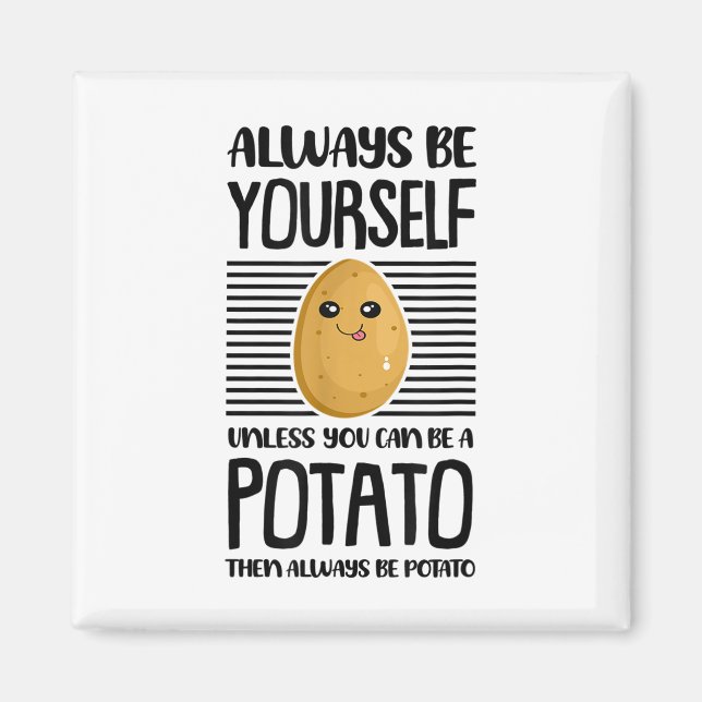 Var alltid dig själv Rolsk Potatis Älskare Vegan P Magnet (Framsidan)