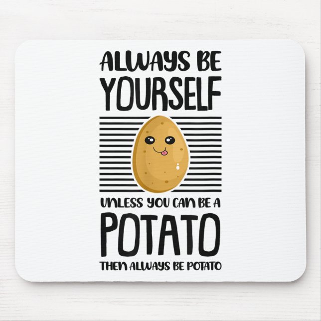 Var alltid dig själv Rolsk Potatis Älskare Vegan P Musmatta (Framsidan)