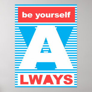 Var alltid dig själv, typografin poster. poster