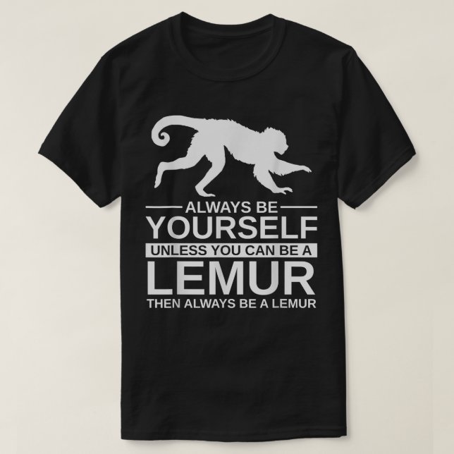 Var alltid din egen Lemur Gift För manar Women Pri T Shirt (Design framsida)