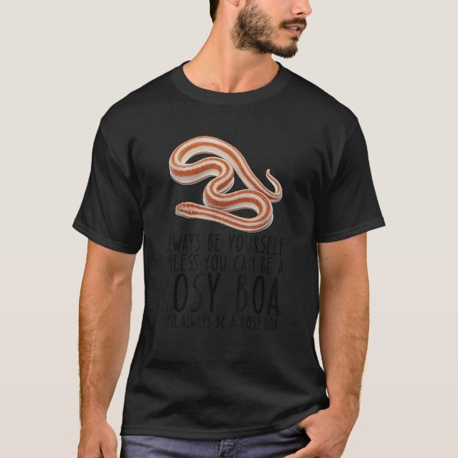 Var alltid din och var en Rosy Boa T Shirt (Framsida)