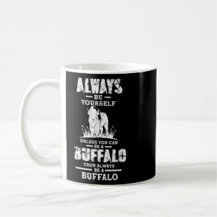 Var alltid du själv en buffalo-offerter Buffalo Bi Kaffemugg