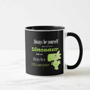 Var alltid en Dinosaur Mugg