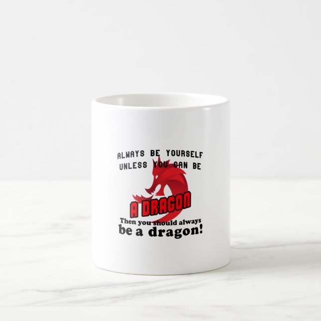 Var alltid en drake kaffemugg (Center)