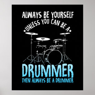 Var alltid en Drummer-funna trumcitat Poster