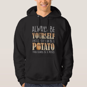 Var alltid en potatis - potatisodlare hoodie