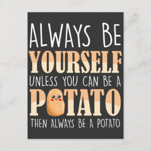 Var alltid en potatis - potatisodlare vykort