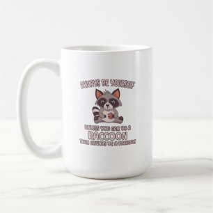 Var alltid en Raccoon Kaffemugg