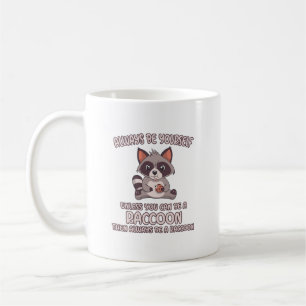 Var alltid en Raccoon Kaffemugg