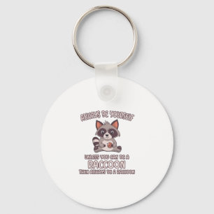 Var alltid en Raccoon Nyckelring