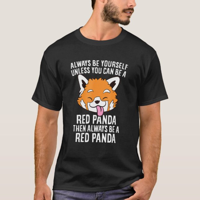 Var alltid en röd panda Cute Red Panda T Shirt (Framsida)