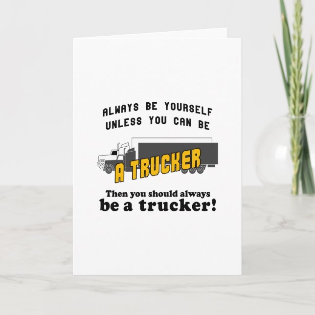 Var alltid en Trucker Kort (Framsida)