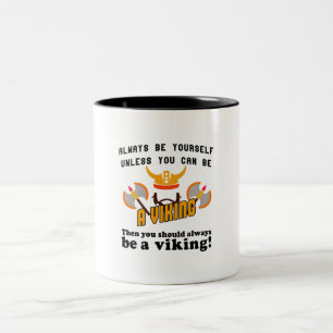 Var alltid en Viking Två-Tonad Mugg