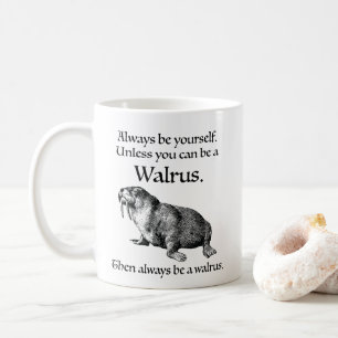 Var alltid en Walrus Kaffemugg