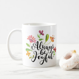 Var alltid Glatt - 1 Thessaloniki 5:16-18 Kaffemugg