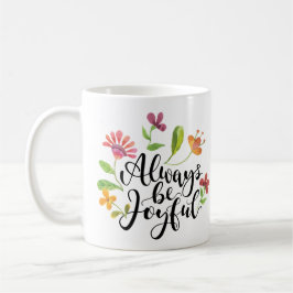 Var alltid Glatt - 1 Thessaloniki 5:16-18 Kaffemugg