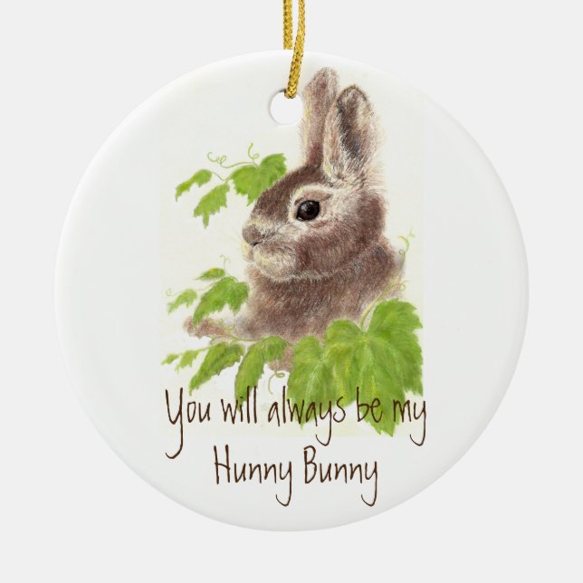 Var alltid min Hunny Bunny Rabbit-citat Julgransprydnad Keramik (Framsidan)