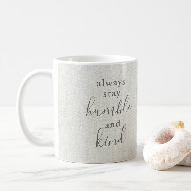 Var alltid ödmjuk och snäll kaffemugg (Med munk)
