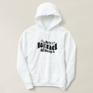 Var alltid snäll hoodie