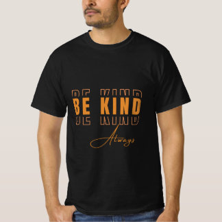 Var alltid snäll Retro-estetisk motiverande T Shirt