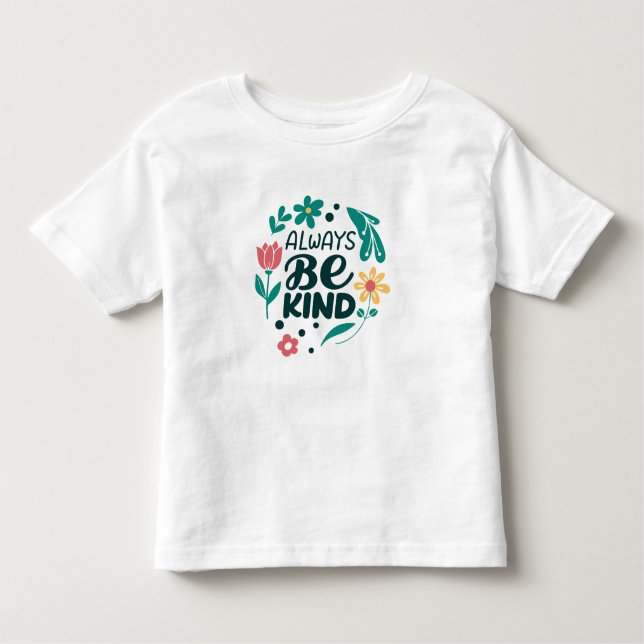Var alltid snäll – Söt blommig baby-t-shirt  T Shirt (Framsida)
