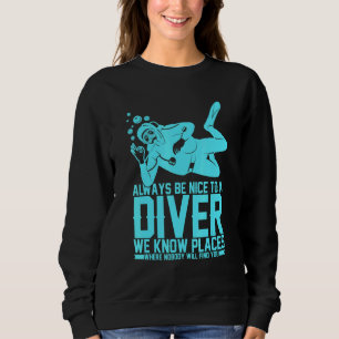 Var alltid trevlig mot en dykare Vi känner till pl T Shirt