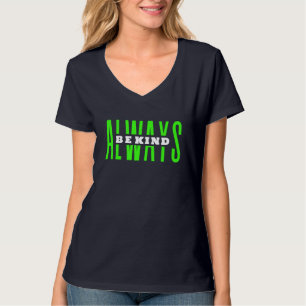 Var alltid vänlig T-Shirt