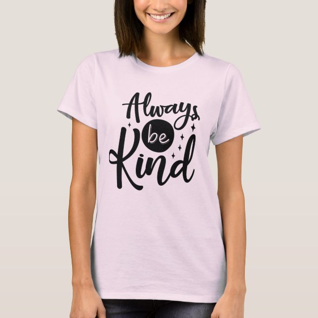 Var alltid vänlig T-Shirt (Framsida)