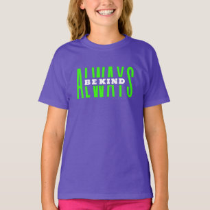 Var alltid vänlig T-Shirt