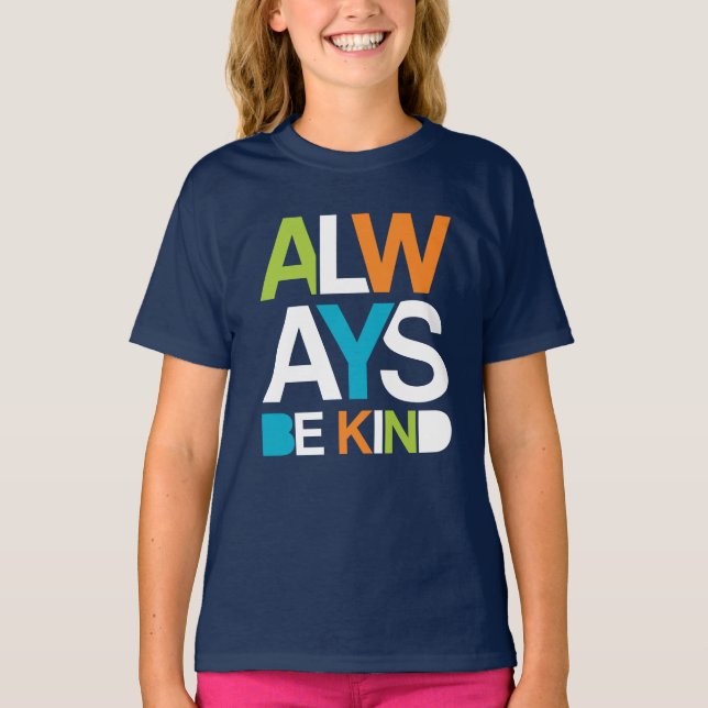 Var alltid vänliga t shirt (Framsida)