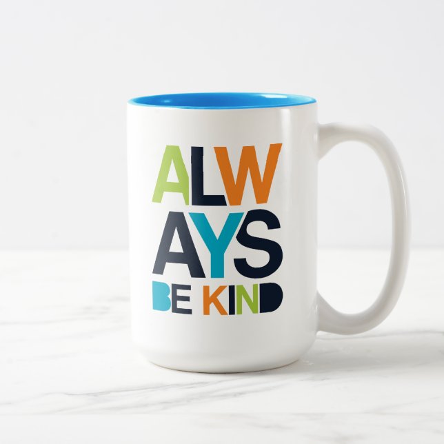 Var alltid vänliga Två-Tonad mugg (Höger)