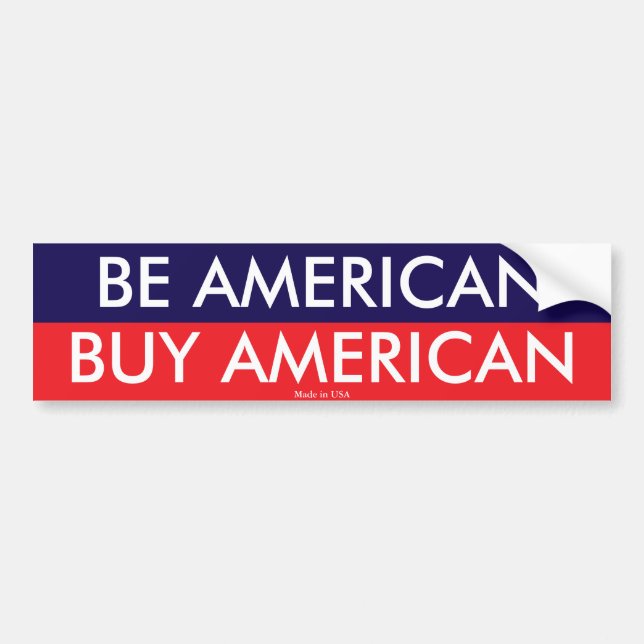 Var amerikansk Buy American Bumper Sticker Bildekal (Framsidan)